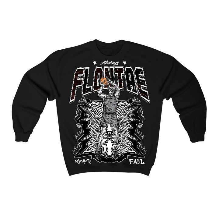 Fear 4s Flontae Crewneck Sweatshirt Never Fail Graphic