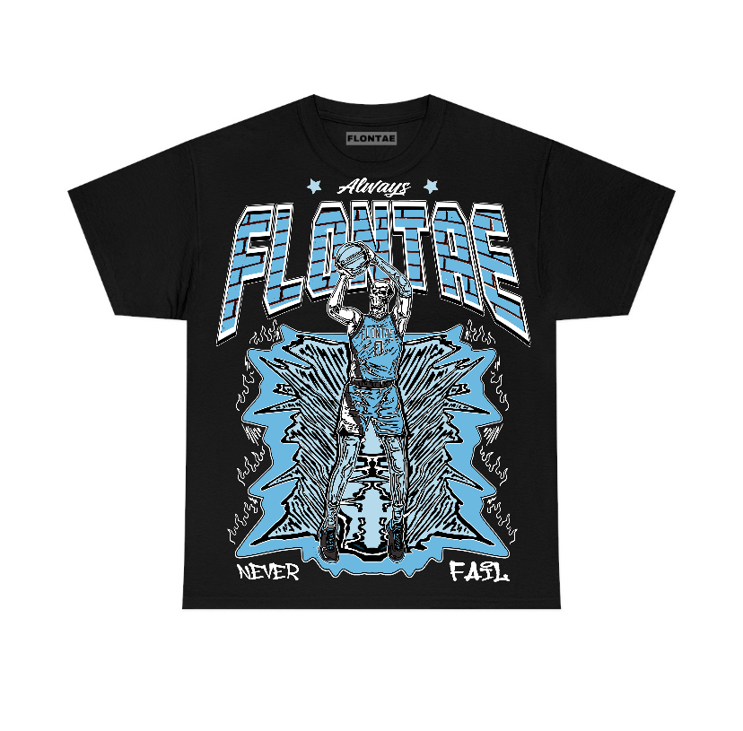 Legend Blue 11s Flontae T-Shirt Never Fail Graphic