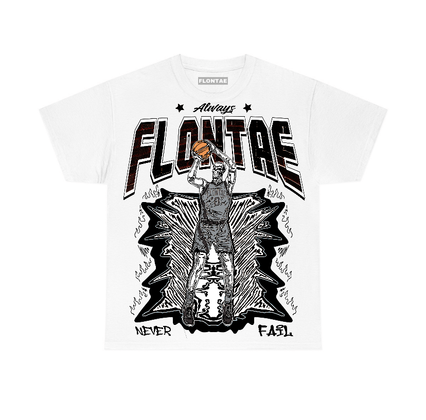 Fear 4s Flontae T-Shirt Never Fail Graphic