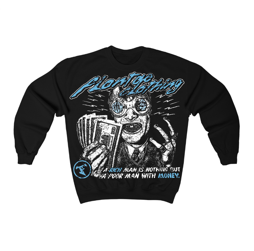 Legend Blue 11s Flontae Crewneck Sweatshirt Not Better Graphic