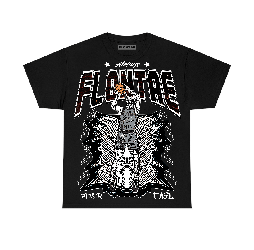 Fear 4s Flontae T-Shirt Never Fail Graphic