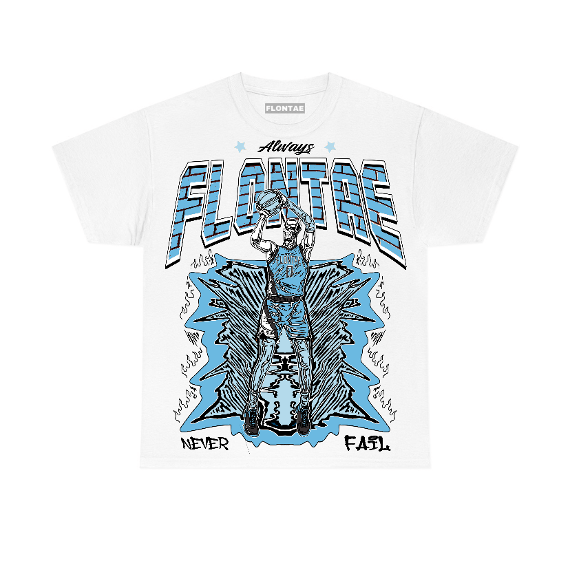 Legend Blue 11s Flontae T-Shirt Never Fail Graphic