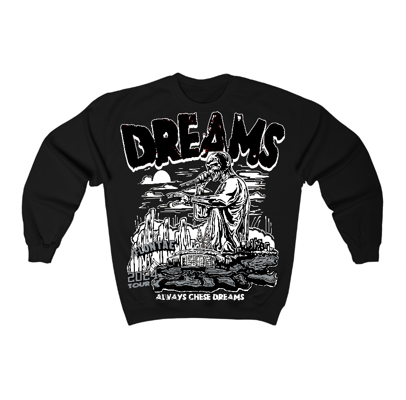 Fear 4s Flontae Crewneck Sweatshirt Always Chase Dreams Graphic